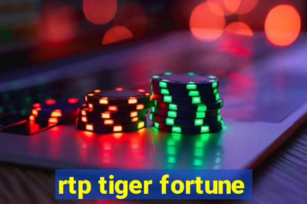 rtp tiger fortune